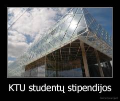 KTU studentų stipendijos - 