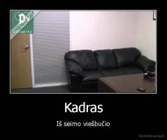 Kadras - Iš seimo viešbučio