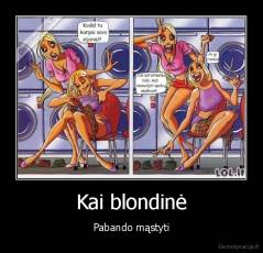 Kai blondinė - Pabando mąstyti