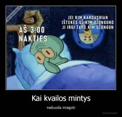 Kai kvailos mintys - neduoda miegoti