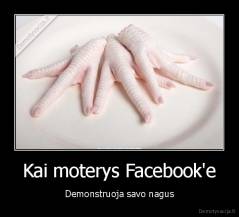 Kai moterys Facebook'e - Demonstruoja savo nagus