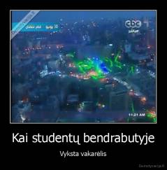 Kai studentų bendrabutyje - Vyksta vakarėlis