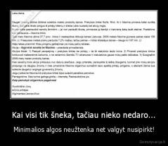 Kai visi tik šneka, tačiau nieko nedaro... - Minimalios algos neužtenka net valgyt nusipirkt!