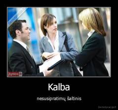 Kalba - nesusipratimų šaltinis