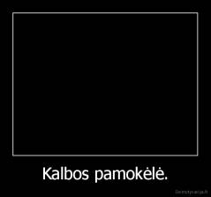 Kalbos pamokėlė. - 