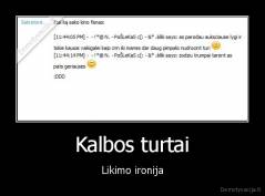 Kalbos turtai - Likimo ironija