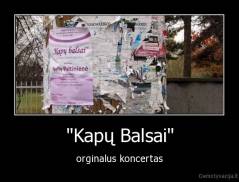 "Kapų Balsai" - orginalus koncertas