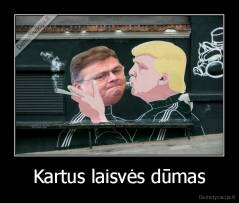 Kartus laisvės dūmas - 