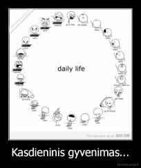 Kasdieninis gyvenimas... - 