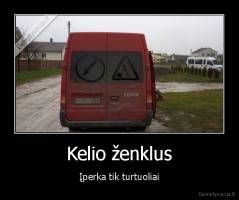 Kelio ženklus - Įperka tik turtuoliai