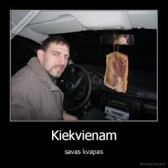 Kiekvienam - savas kvapas