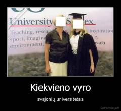 Kiekvieno vyro - svajonių universitetas