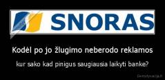 Kodėl po jo žlugimo neberodo reklamos - kur sako kad pinigus saugiausia laikyti banke?