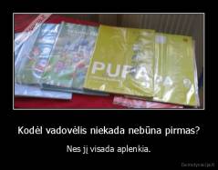 Kodėl vadovėlis niekada nebūna pirmas? - Nes jį visada aplenkia.