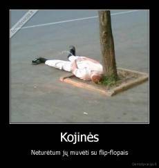 Kojinės - Neturėtum jų muvėti su flip-flopais