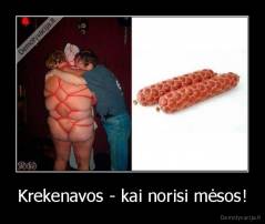 Krekenavos - kai norisi mėsos! - 