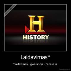 Laidavimas* - *laidavimas - gwarancja - гарантия