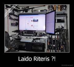 Laido Riteris ?! - 