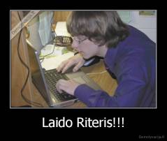 Laido Riteris!!! - 