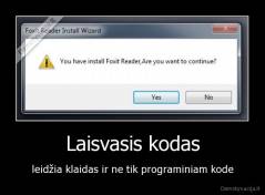 Laisvasis kodas - leidžia klaidas ir ne tik programiniam kode