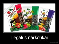 Legalūs narkotikai - 