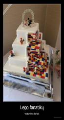 Lego fanatikų - vestuvinis tortas