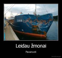 Leidau žmonai - Pavairuoti