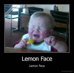 Lemon Face - Lemon Face