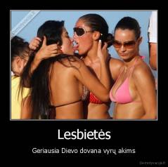 Lesbietės - Geriausia Dievo dovana vyrų akims