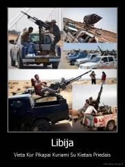 Libija - Vieta Kur Pikapai Kuriami Su Kietais Priedais