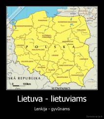 Lietuva - lietuviams - Lenkija - gyvūnams