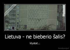 Lietuva - ne bieberio šalis? - klystat...