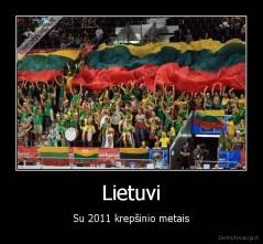 Lietuvi - Su 2011 krepšinio metais