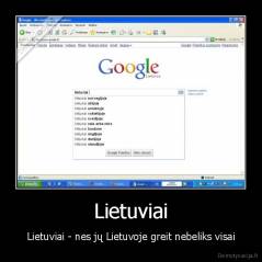 Lietuviai - Lietuviai - nes jų Lietuvoje greit nebeliks visai