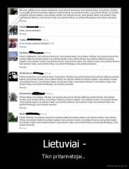 Lietuviai - - Tikri pritarinėtojai.. 