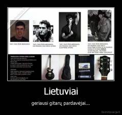 Lietuviai - geriausi gitarų pardavėjai...