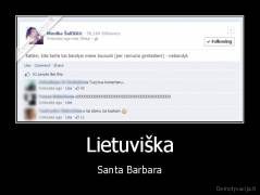 Lietuviška - Santa Barbara