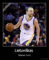 Lietuviškas  - Stephen Curry