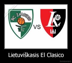 Lietuviškasis El Clasico - 