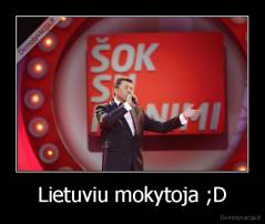 Lietuviu mokytoja ;D - 