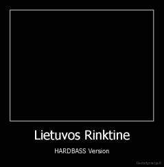 Lietuvos Rinktine - HARDBASS Version