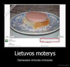 Lietuvos moterys - Geriausios virtuvės virtuozės