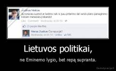 Lietuvos politikai, - ne Eminemo lygio, bet repą supranta.