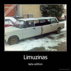 Limuzinas - lada edition