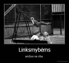 Linksmybėms - amžius ne riba 