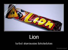 Lion - turbut skaniausias šokoladukas