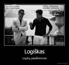 Logiškas - Logikų paaiškinimas