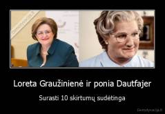 Loreta Graužinienė ir ponia Dautfajer - Surasti 10 skirtumų sudėtinga