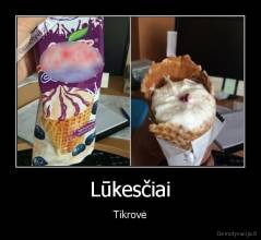 Lūkesčiai - Tikrovė