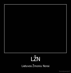 LŽN - Lietuvos Žmoniu Norai